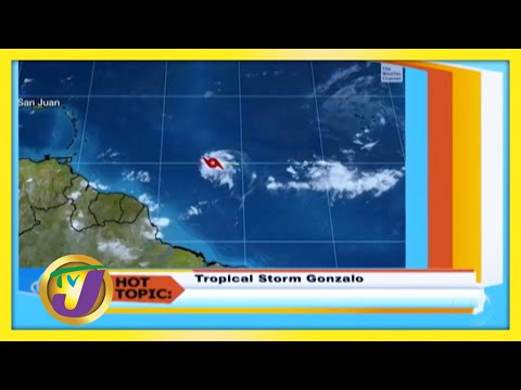 Tropical Storm Gonzalo: TVJ Hot Topics - July 23 2020
