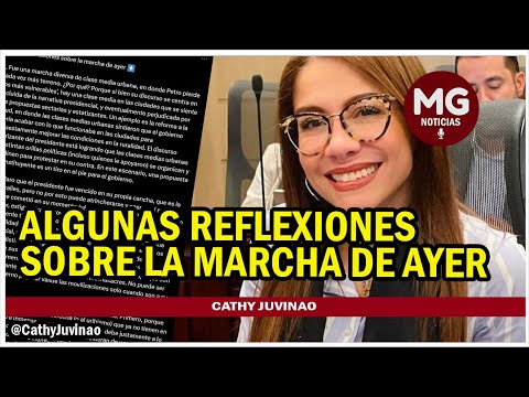 ALGUNAS REFLEXIONES SOBRE LAS MARCHAS DE AYER  Cathy Juvinao  @CathyJuvinao