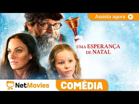 Uma Esperança de Natal (2018) ? Filme de Comédia Completo ? Dublado | NetMovies Comédia