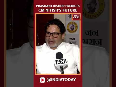 Prashant Kishor Speaks On Nitish Kumar And Upcoming Bihar Elections | India Today
