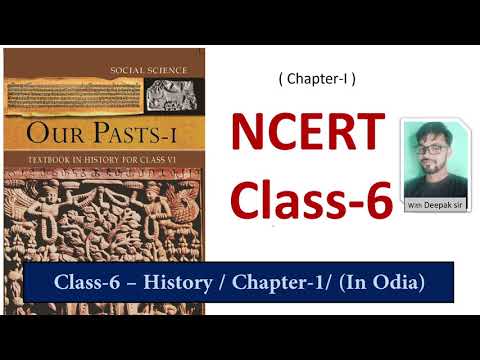 NCERT- Class-6/ History-chapter-1(in Odia)