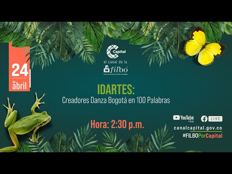 'Creadores Danza y Bogotá en 100 Palabras', con IDARTES l FILBO 2024
