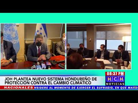 Presidente Hernández plantea nuevo sistema hondureño de Protección Contra el Cambio Climático