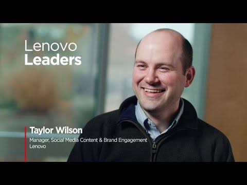 Meet Lenovo Leader Taylor Wilson