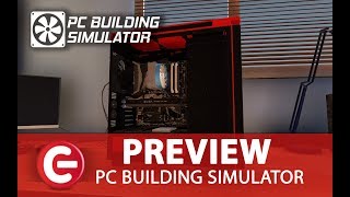 Vido-Test : [Preview] PC BUILDING SIMULATOR