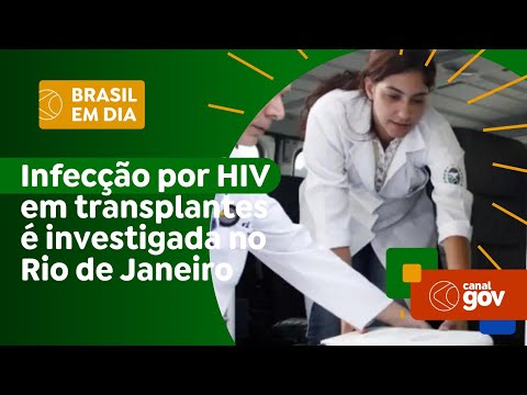 Infecção por HIV em transplantes é investigada no Rio de Janeiro