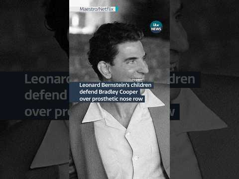 Leonard Bernstein’s children have defended Bradley Cooper’s fake nose for an upcoming film #itvnews