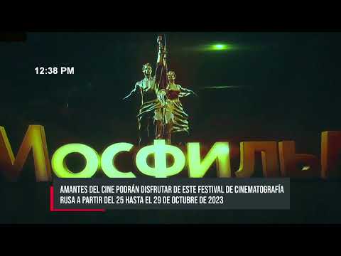 Festival de Cine Ruso, una ventana a la cultura de Moscú en Nicaragua