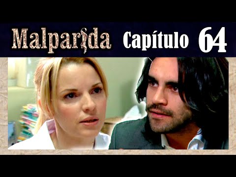 MALPARIDA - Capítulo 64 - Remasterizado