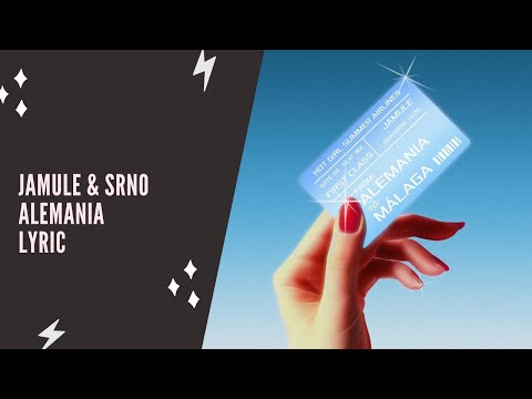 Jamule & SRNO - Alemania (Lyric Edition)