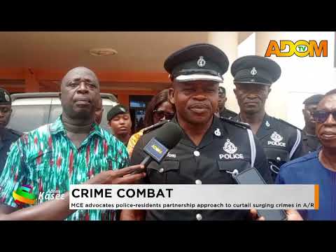 Crime Combat: MCE advocates police-residents partnership approach to curtail surging crimes in A/R