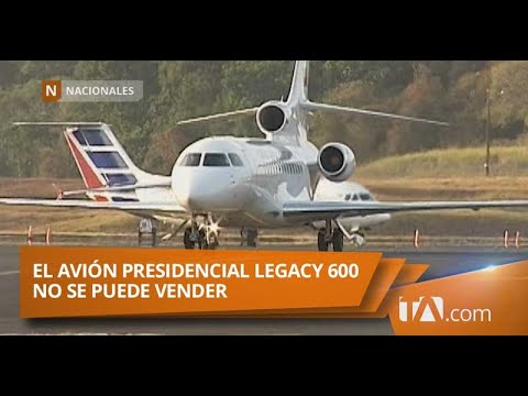El avión presidencial Legacy 600 no se puede vender - Teleamazonas