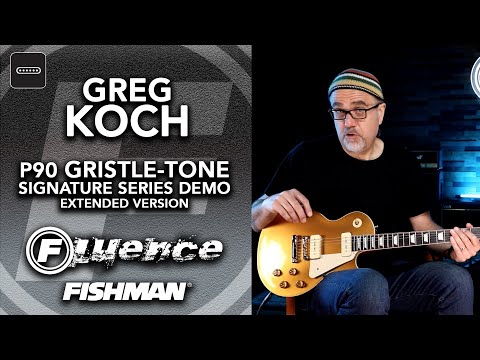 Fishman Fluence P90 Greg Koch Gristle-Tone Signature Series Demo | Extended Version