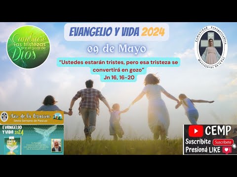 Reflexión Evangelio, Jueves 9 de Mayo del 2024, P. Carlos Gastón Kitegroski CEMP