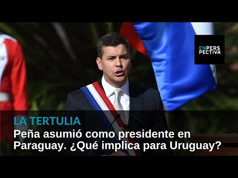 Peña asumió como presidente en Paraguay. ¿Es importante la relación Uruguay - Paraguay?