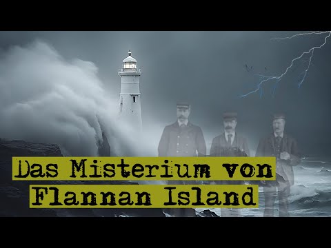 Das unheimliche Verschwinden der Leuchtturmwärter von Flannan Island