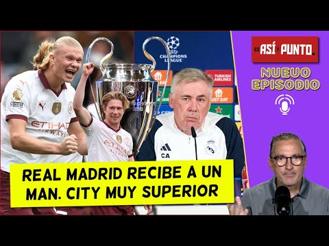 MAN CITY es FAVORITO ante el REAL MADRID en el Bernabéu, ¿juega Bellingham? | Es Así y Punto