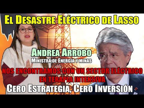 ¡Alerta roja! El devastador legado del Gobierno de Lasso en el sector eléctrico de Ecuador