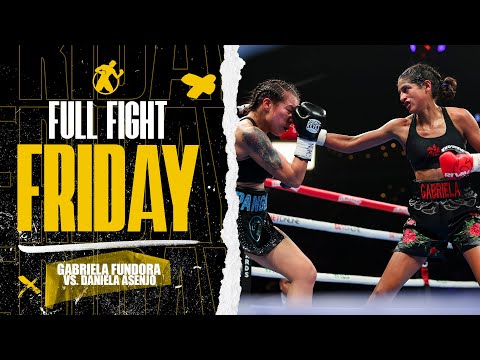 Full Fight | Gabriela Fundora vs. Daniela Asenjo | “Sweet Poison” defends her title!