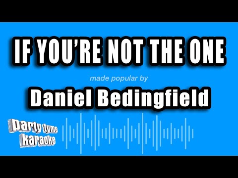Daniel Bedingfield - If You're Not The One (Karaoke Version)