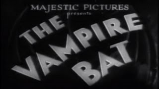 Click to View : The Vampire Bat (1933)