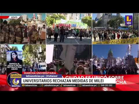 LATINA EN VIVO | PROTESTA DE UNIVERSITARIOS CONTRA REFORMA DE MILEI EN ARGENTINA