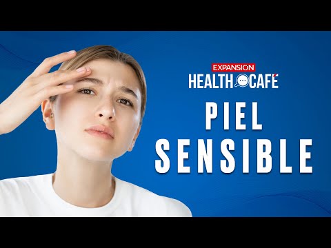 ¿QUÉ HACER si tienes PIEL SENSIBLE? | Ep. 75 | Health Café