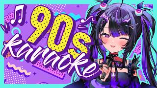 【Karaoke】The 90s weren't THAT long ago, right...?