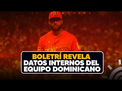 Boletri "Willy adames es el guerrillero mas grande del pais" & Datos internos del equipo dominicano