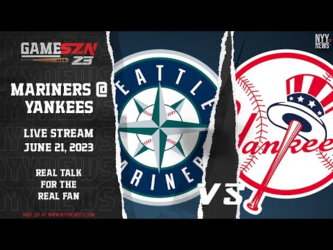 GameSZN Live: Seattle Mariners @ New York Yankees - Castillo vs. Brito -