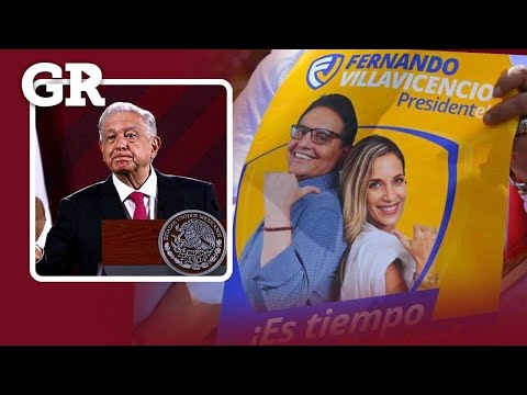 ¿Qué dice AMLO sobre magnicidio en Ecuador?