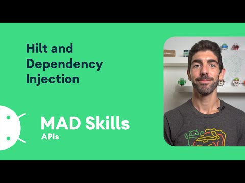 Hilt and dependency injection – MAD Skills