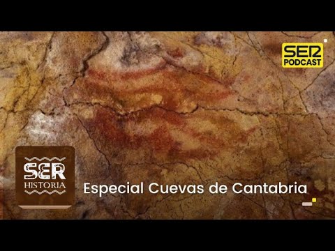 SER Historia | Especial Cuevas de Cantabria