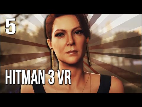Hitman 3 VR | Part 5 | Say Goodbye, Diana...