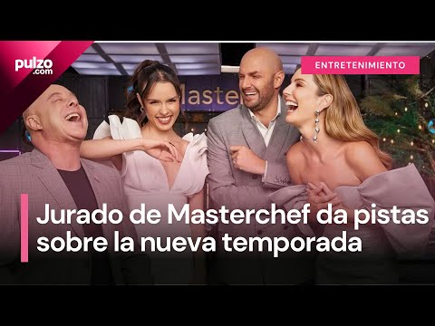 Jurados de 'Masterchef Celebrity', dan pistas de lo que se viene en la nueva temporada | Pulzo