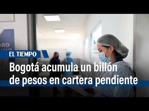 Cartera pendiente en redes de Bogotá: Subred norte con más de $ 353 mil millones en deudas