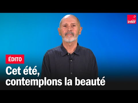 La beauté - La chronique de Christophe André