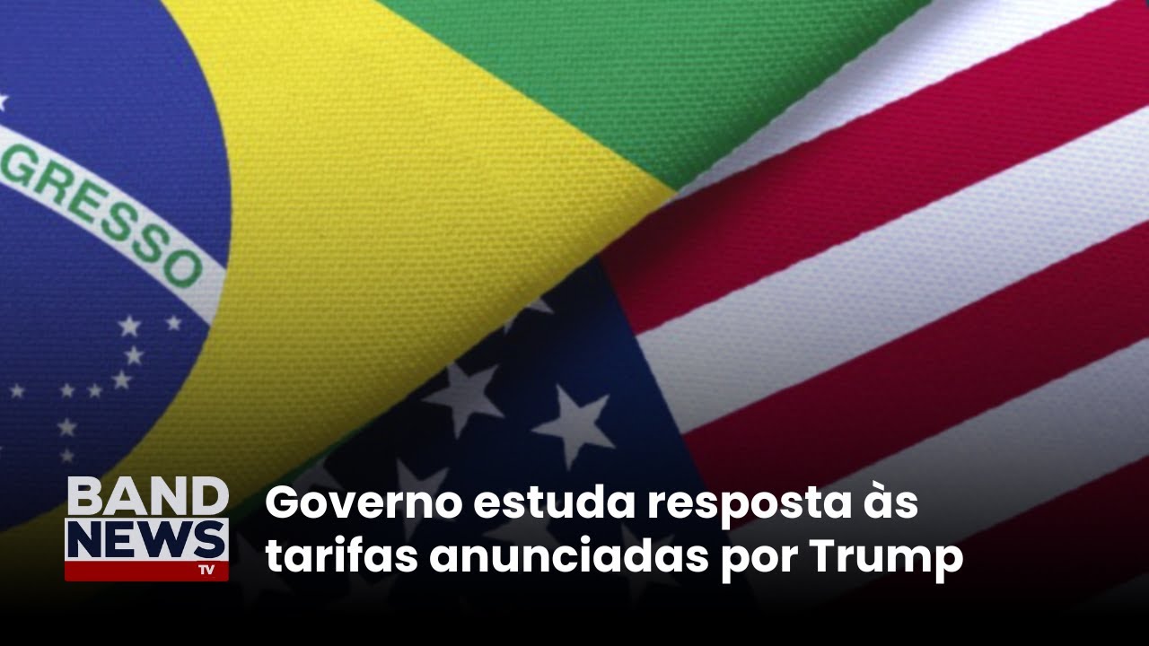 Governo estuda resposta às tarifas anunciadas por Trump | BandNews TV