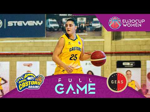 Regular Season | Castors Braine v GEAS Basket | Full Basketball Game | EuroCup Women 2026-27
