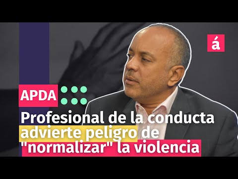 Profesional de la conducta advierte peligro de normalizar la violencia