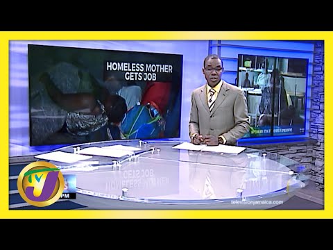A Homeless Mother in Kingston Jamaica now has a Job | TVJ News - March 30 2021