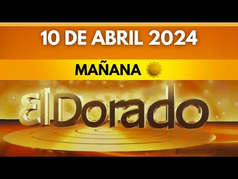 DORADO MAÑANA de HOY Resultado miercoles 10 de abril de 2024