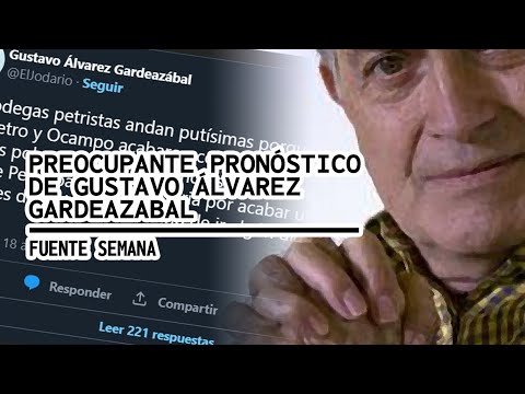 ATENCIÓN  PREOCUPANTE PRONÓSTICO DE GUSTAVO ÁLVAREZ GARDEAZÁBAL