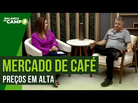 VAI FALTAR CAFÉ NO MUNDO? MERCADO DE CAFÉ NA PAUTA