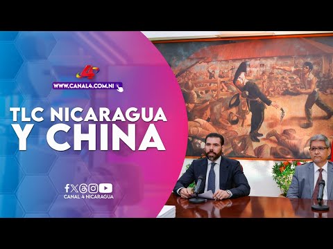 Nicaragua y China firman histórico Tratado de Libre Comercio para impulsar relaciones comerciales
