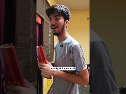 Family, Holi Aur Papad 🗞️ #shorts #relatable #comedy #holi #family