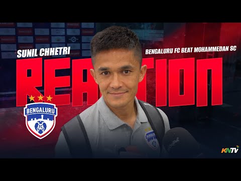 Sunil Chhetri REACTS After Bengaluru FC Beat Mohammedan SC | “At 41 It’s Not Easy!”