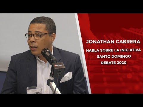 Jonathan Cabrera Pte. de CODESSD habla sobre la iniciativa Santo Domingo Debate 2020