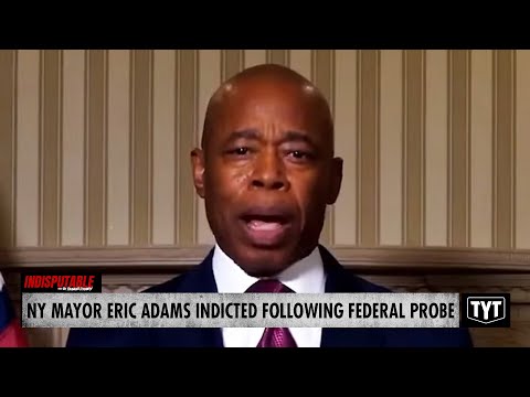 Mayor Eric Adams Indicted In MASSIVE Corruption Scandal