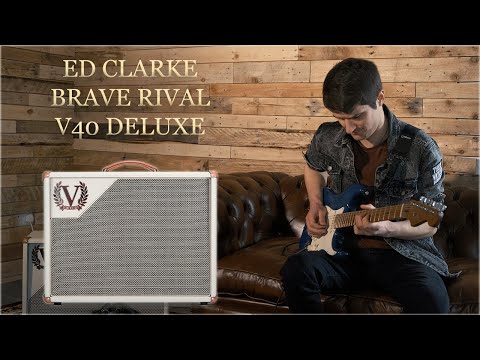 Ed Clarke (Brave Rival) and the V40 Deluxe